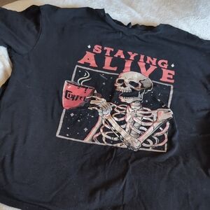 staying alive coffee shirt size large